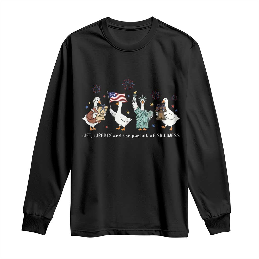 Funny Patriotic Goose Life Liberty Silliness Long Sleeve Shirt America 250th Anniversary