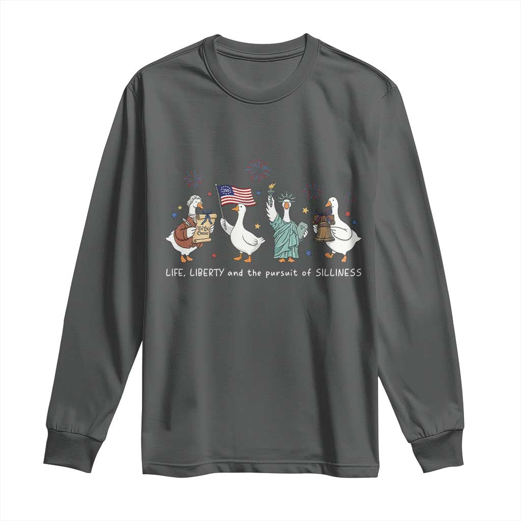 Funny Patriotic Goose Life Liberty Silliness Long Sleeve Shirt America 250th Anniversary