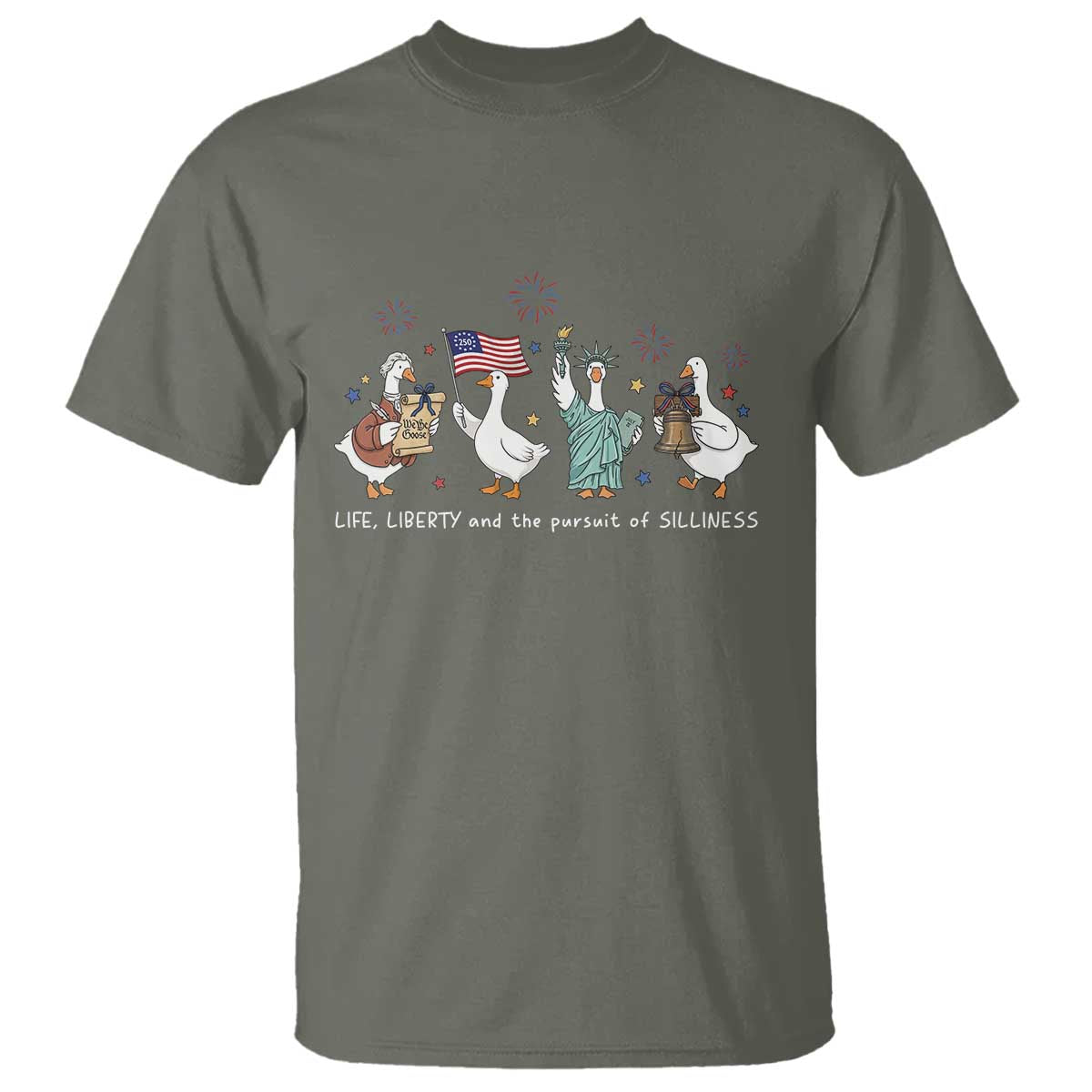 Funny Patriotic Goose Life Liberty Silliness T Shirt America 250th Anniversary