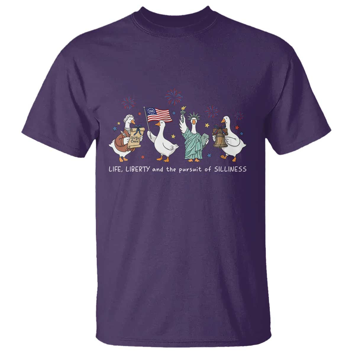 Funny Patriotic Goose Life Liberty Silliness T Shirt America 250th Anniversary