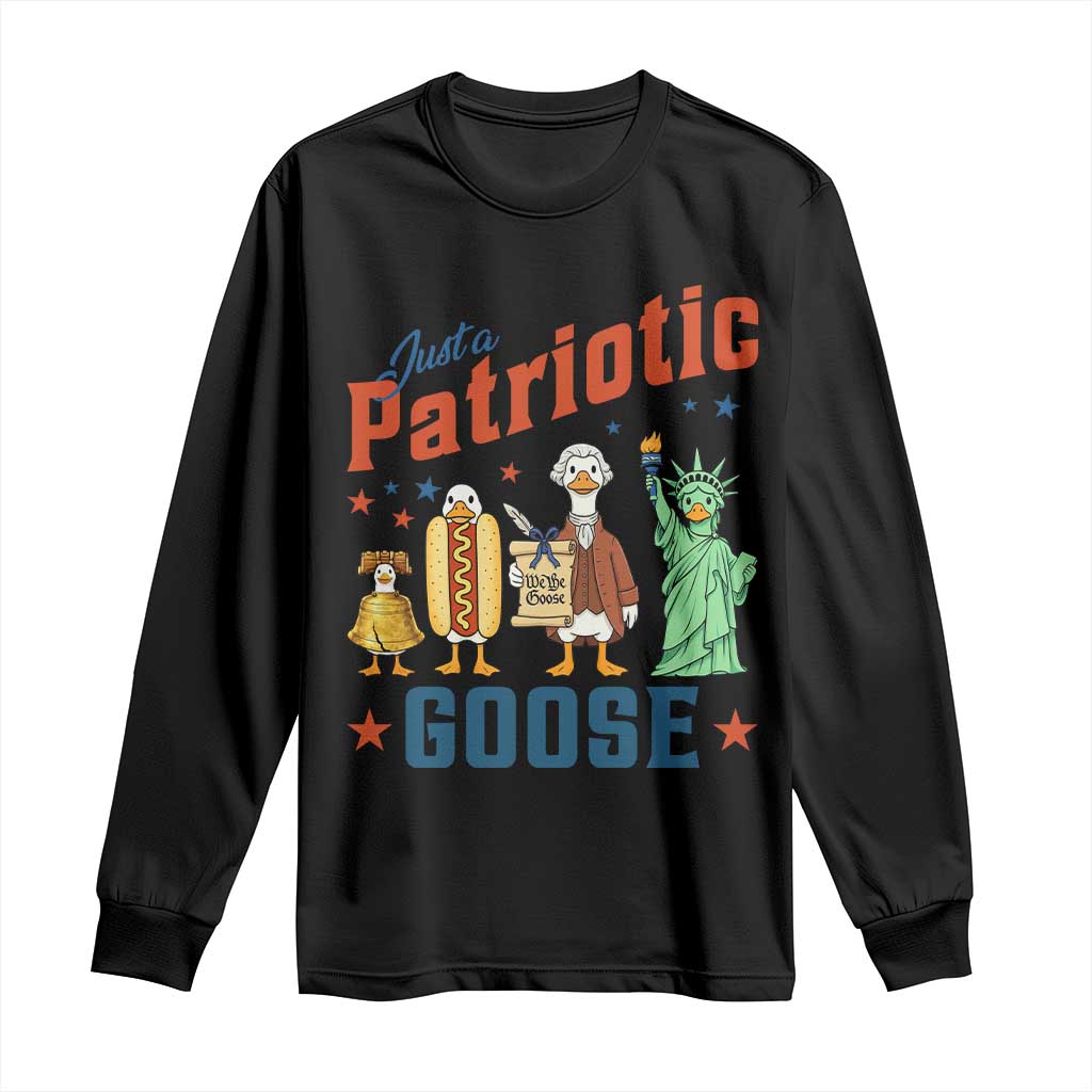 Just A Patriotic Goose Long Sleeve Shirt America 250th Anniversary