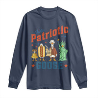 Just A Patriotic Goose Long Sleeve Shirt America 250th Anniversary
