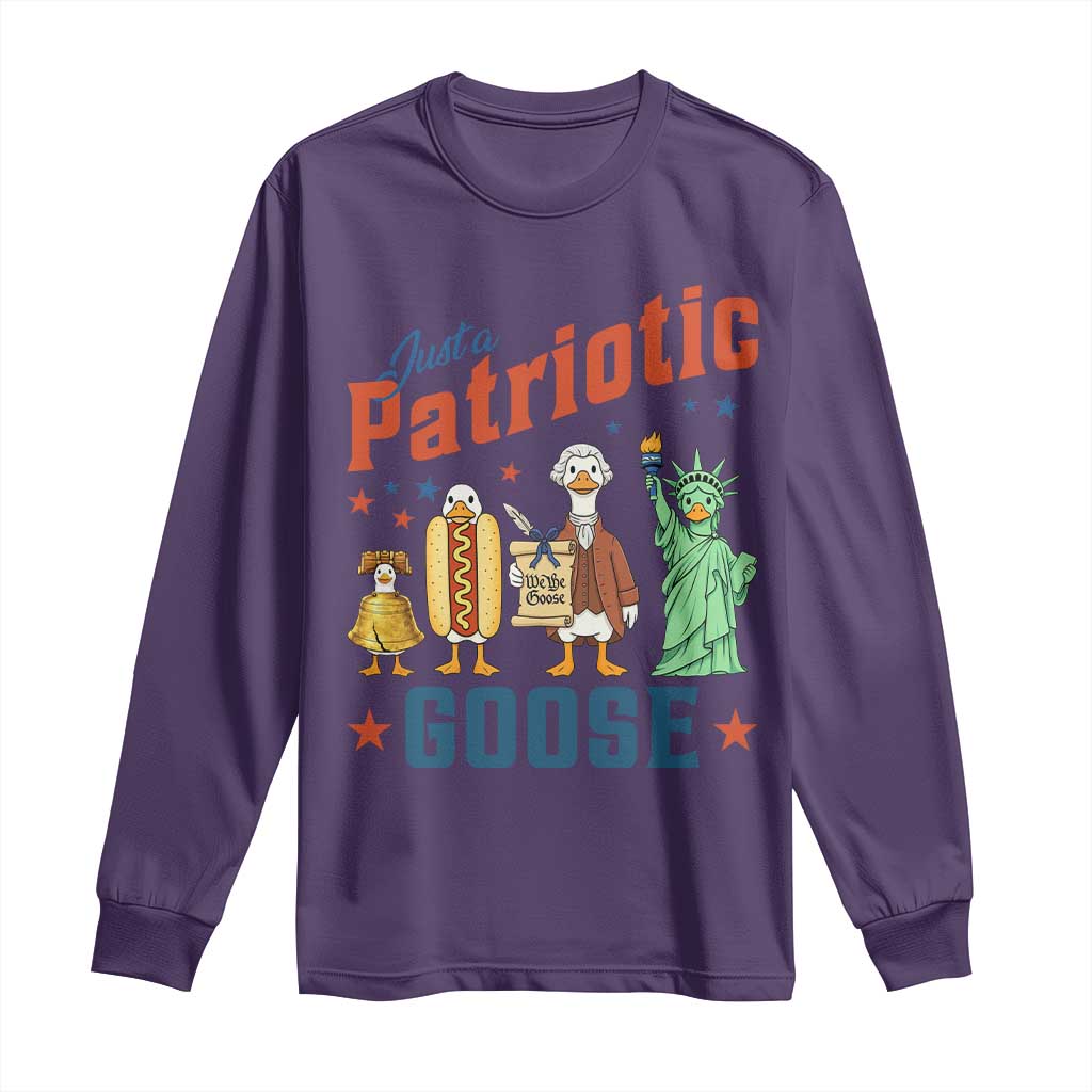 Just A Patriotic Goose Long Sleeve Shirt America 250th Anniversary