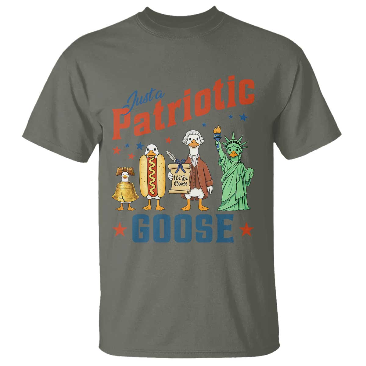 Just A Patriotic Goose T Shirt America 250th Anniversary