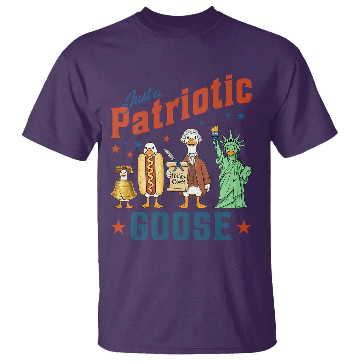 Just A Patriotic Goose T Shirt America 250th Anniversary