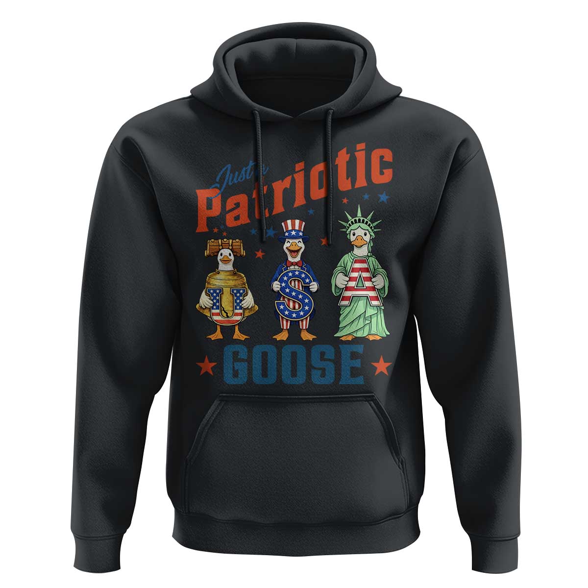 Just A Patriotic Goose Hoodie Funny Freedom Goose Patriotic
