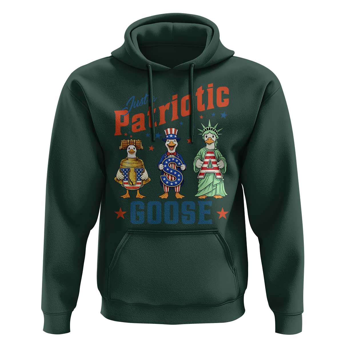 Just A Patriotic Goose Hoodie Funny Freedom Goose Patriotic