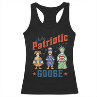 Just A Patriotic Goose Racerback Tank Top Funny Freedom Goose Patriotic