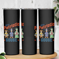 Just A Patriotic Goose Skinny Tumbler Funny Freedom Goose Patriotic