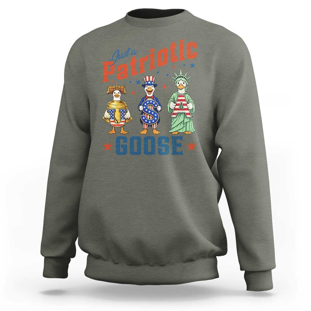 Just A Patriotic Goose Sweatshirt Funny Freedom Goose Patriotic