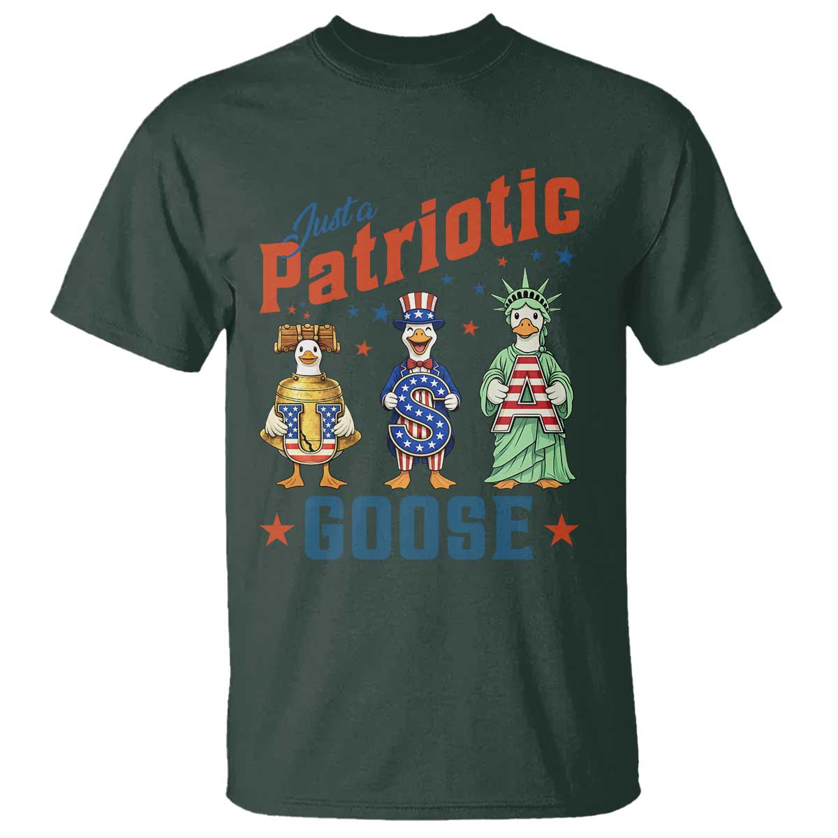 Just A Patriotic Goose T Shirt Funny Freedom Goose Patriotic