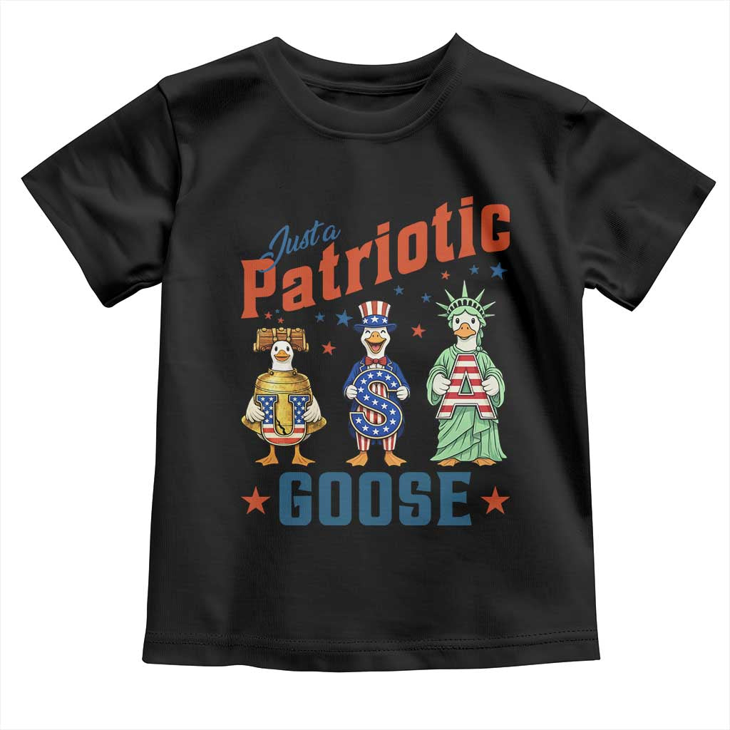 Just A Patriotic Goose Toddler T Shirt Funny Freedom Goose Patriotic