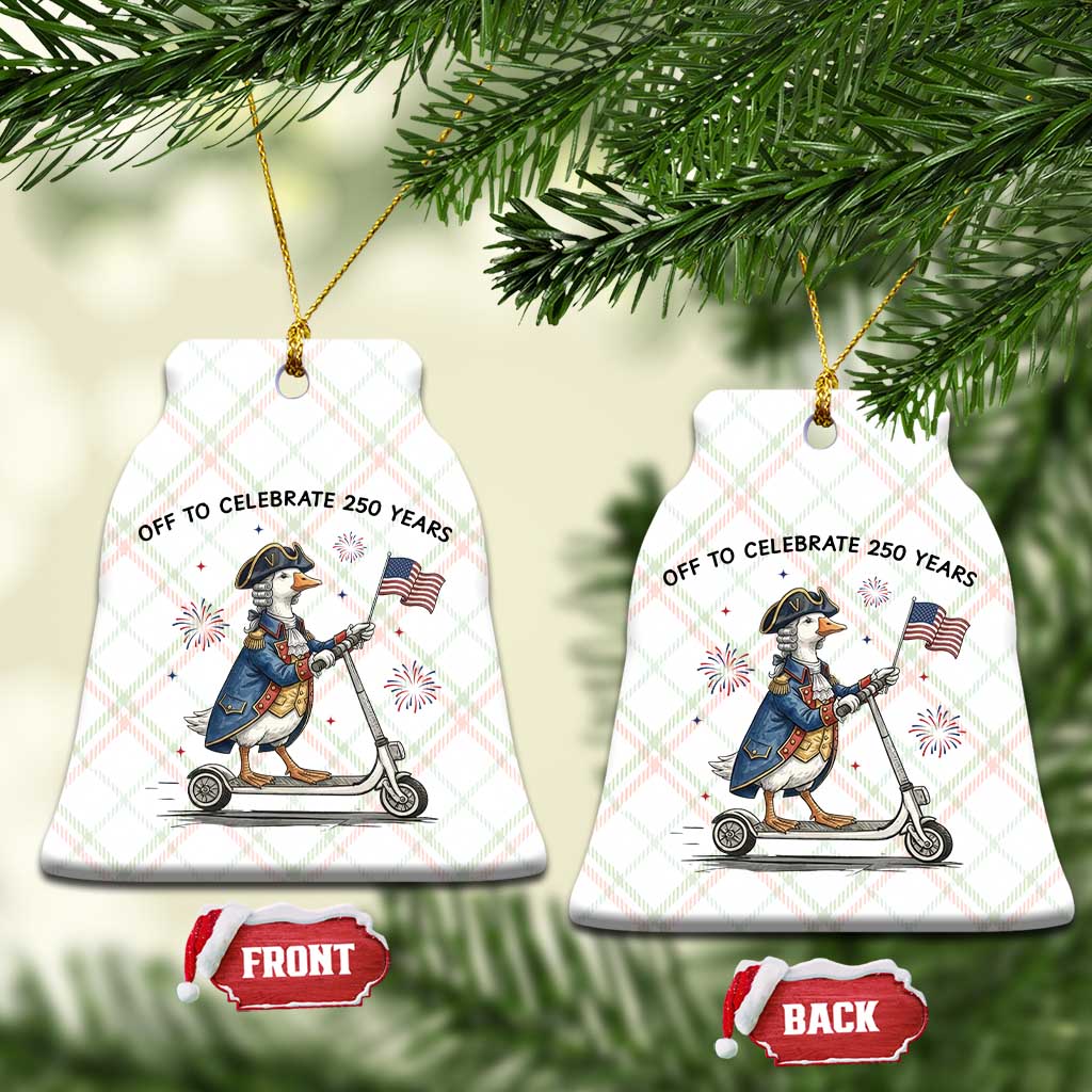 Funny Patriotic Goose Ceramic Ornament Off To Celebrate 250 Years