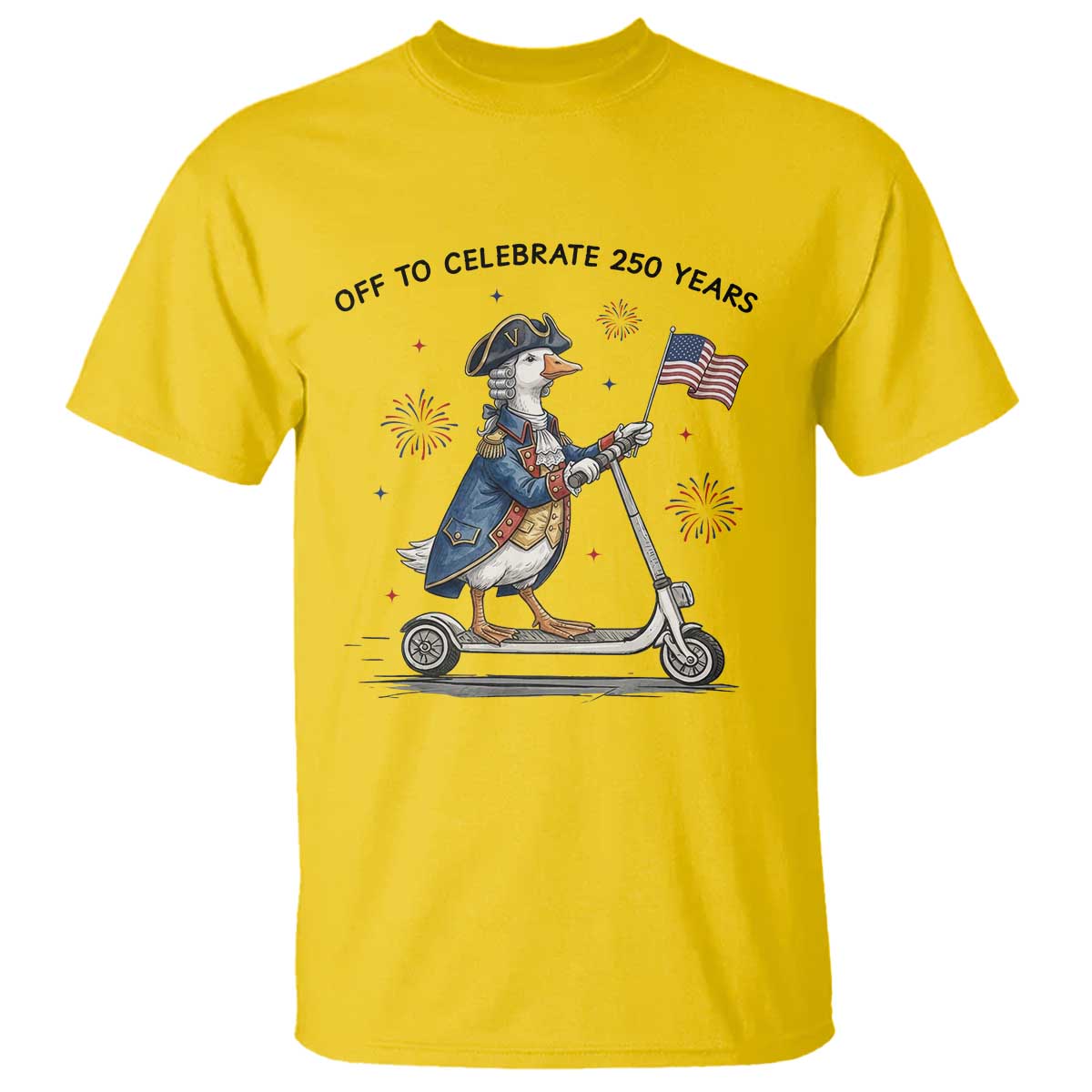 Funny Patriotic Goose T Shirt Off To Celebrate 250 Years