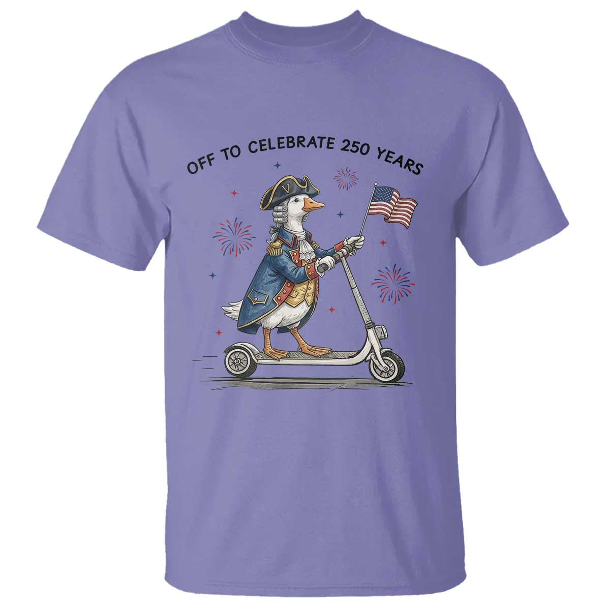 Funny Patriotic Goose T Shirt Off To Celebrate 250 Years