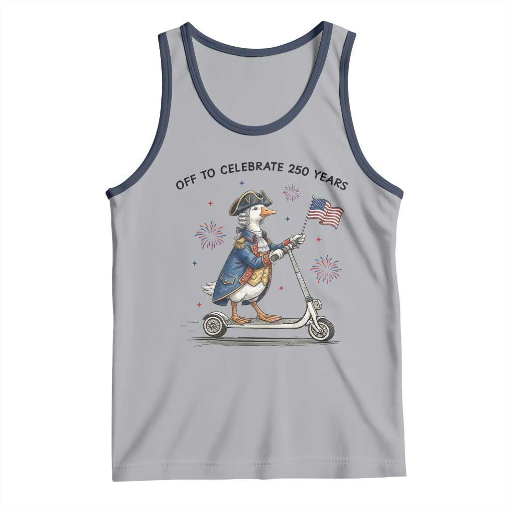 Funny Patriotic Goose Tank Top Off To Celebrate 250 Years