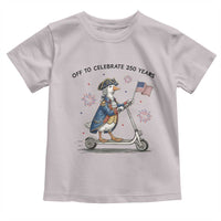 Funny Patriotic Goose Toddler T Shirt Off To Celebrate 250 Years