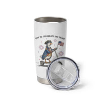 Funny Patriotic Goose Tumbler Cup Off To Celebrate 250 Years