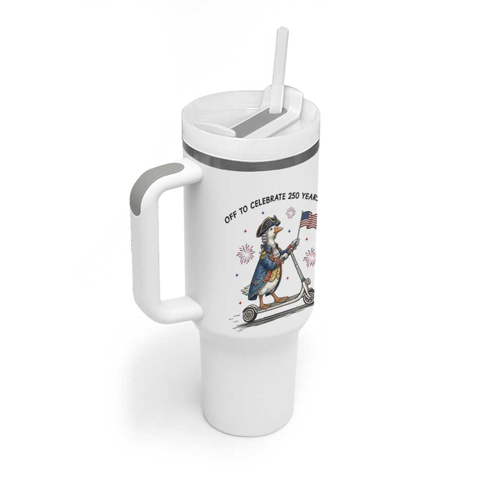 Funny Patriotic Goose Tumbler With Handle Off To Celebrate 250 Years