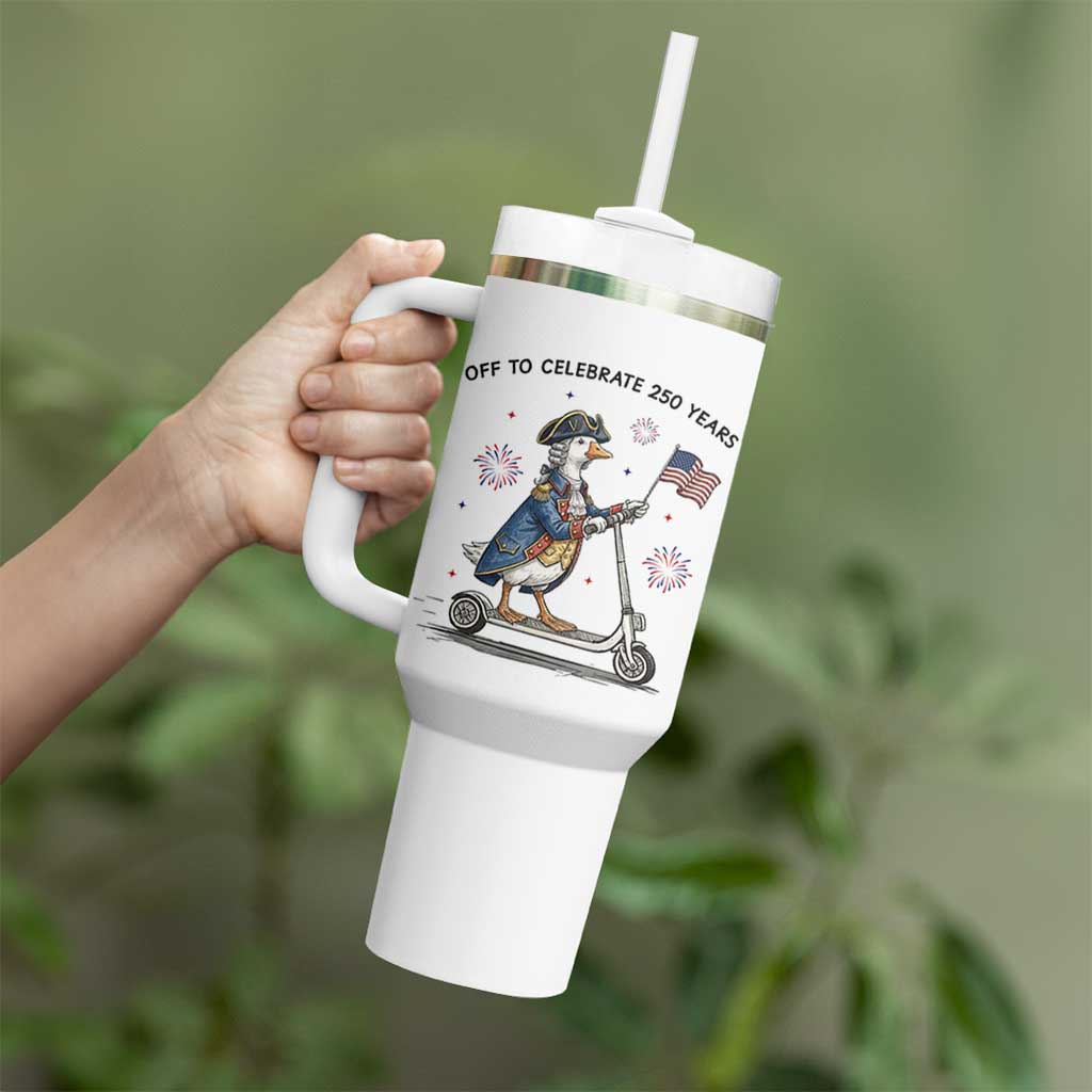 Funny Patriotic Goose Tumbler With Handle Off To Celebrate 250 Years