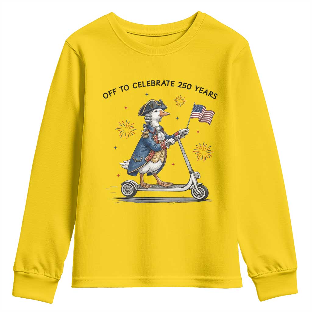 Funny Patriotic Goose Youth Sweatshirt Off To Celebrate 250 Years