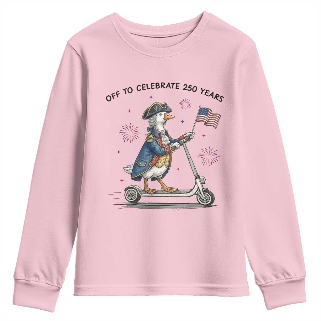 Funny Patriotic Goose Youth Sweatshirt Off To Celebrate 250 Years
