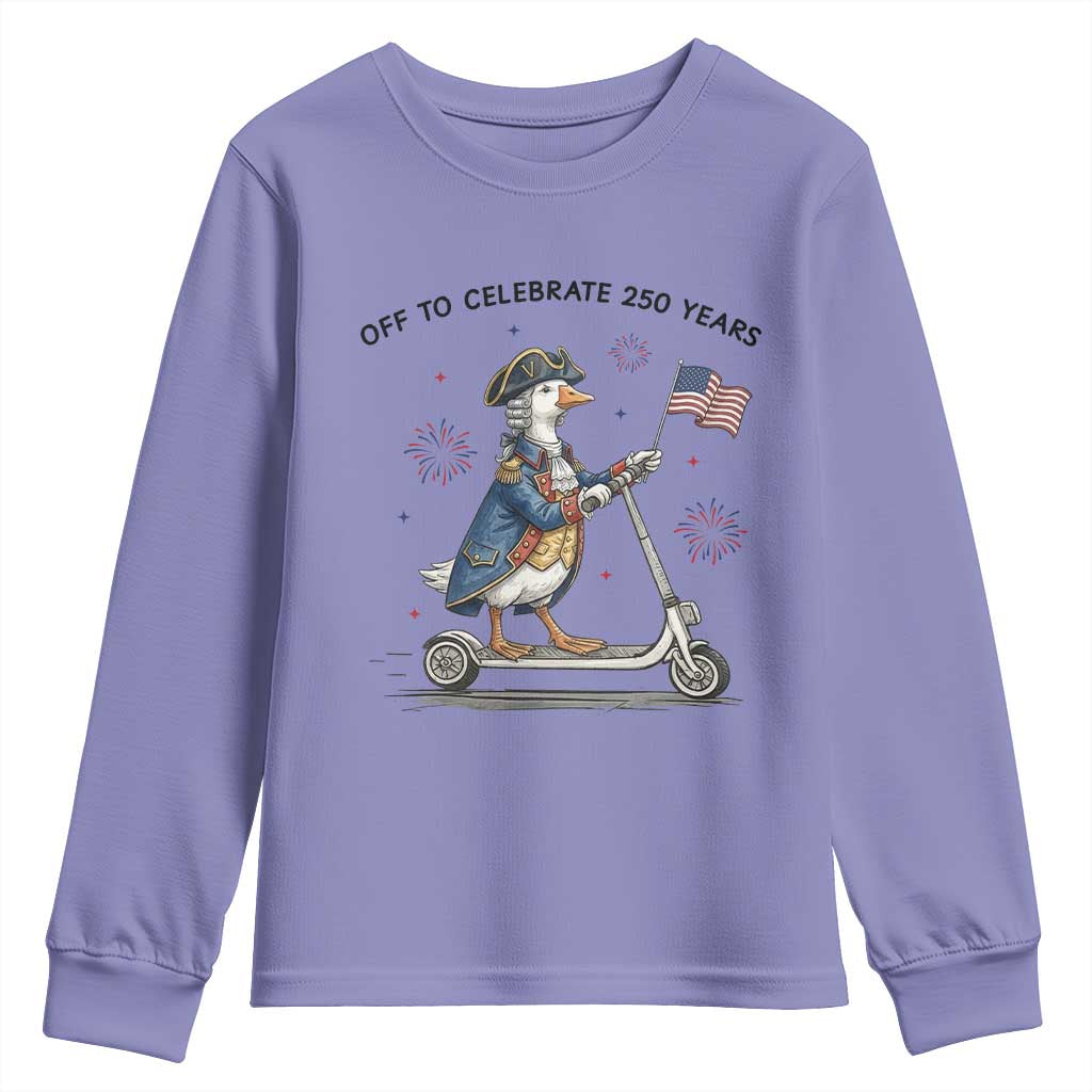 Funny Patriotic Goose Youth Sweatshirt Off To Celebrate 250 Years