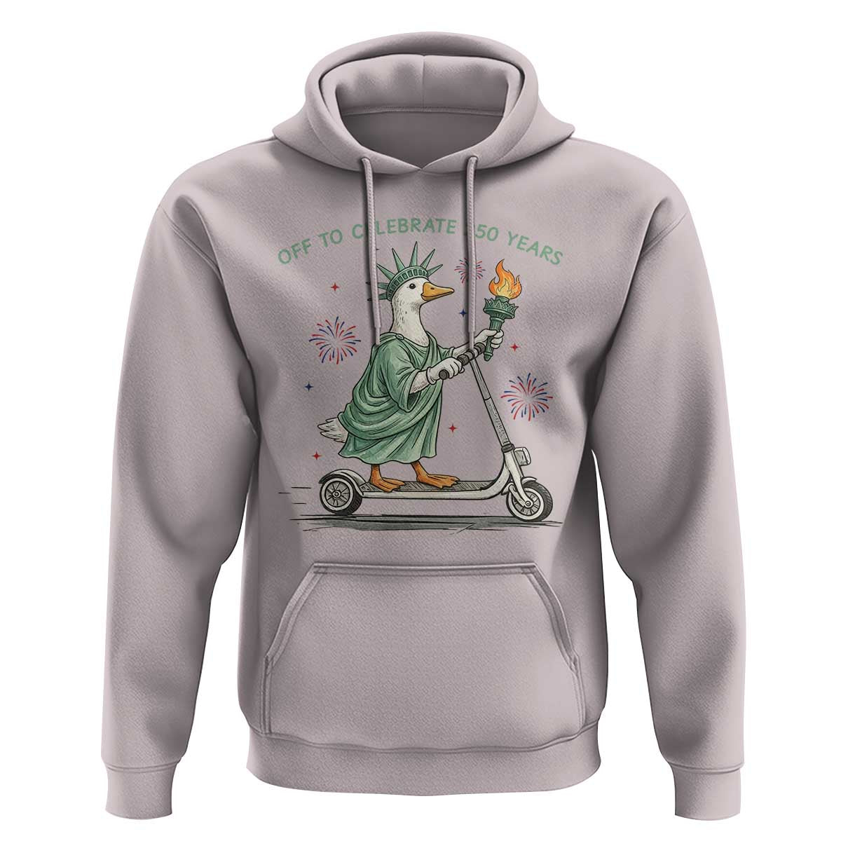 Funny Goose Statue Of Liberty Hoodie Off To Celebrate 250 Year