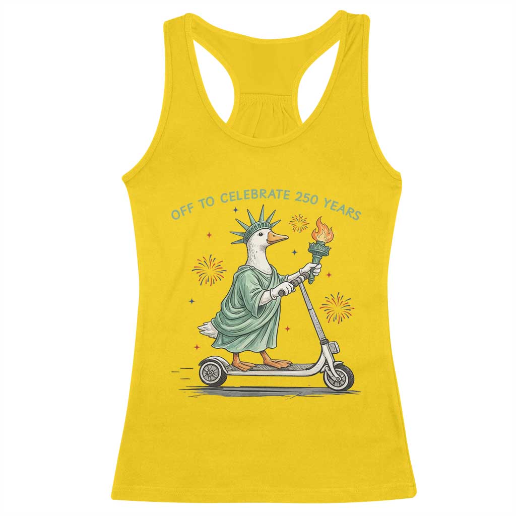 Funny Goose Statue Of Liberty Racerback Tank Top Off To Celebrate 250 Year