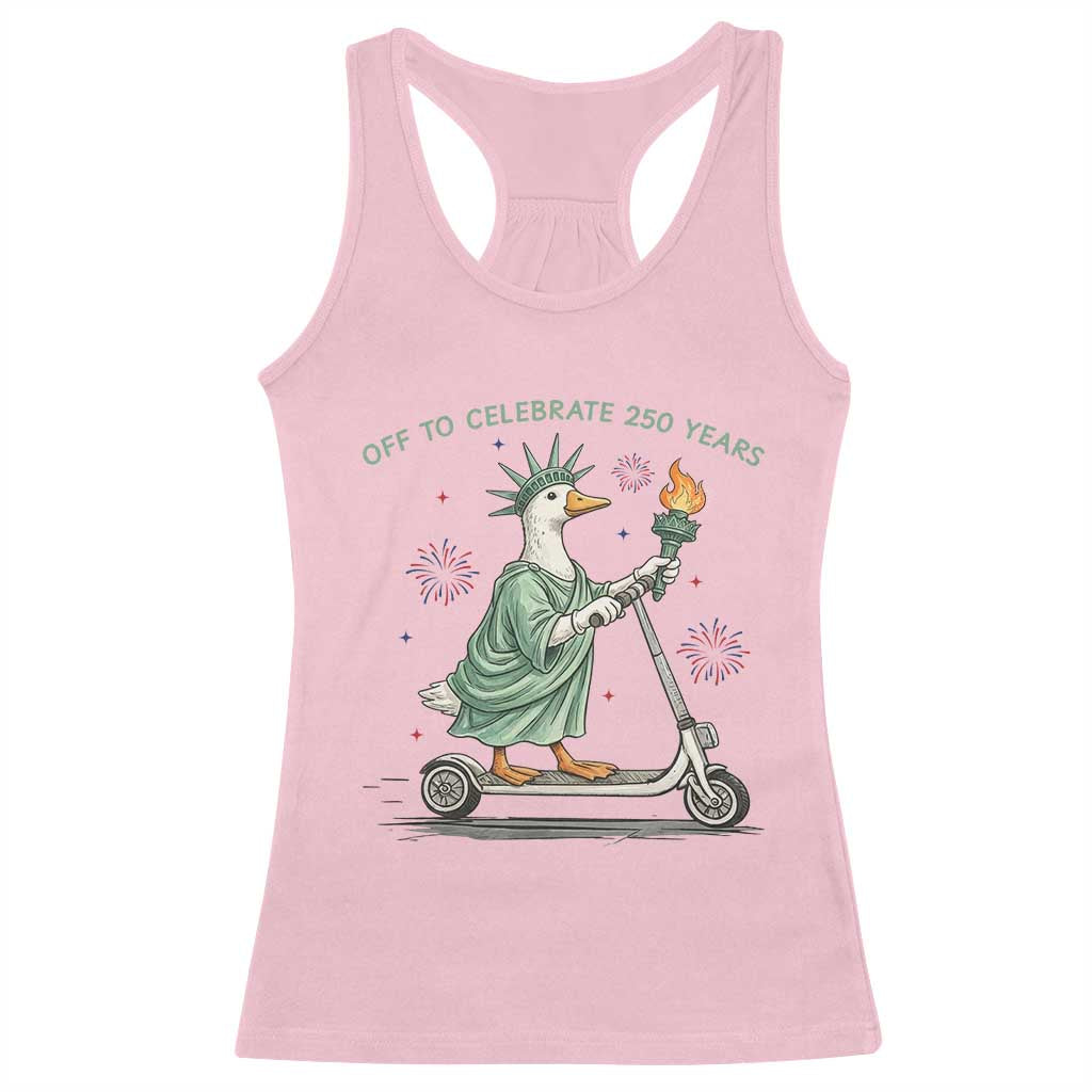 Funny Goose Statue Of Liberty Racerback Tank Top Off To Celebrate 250 Year