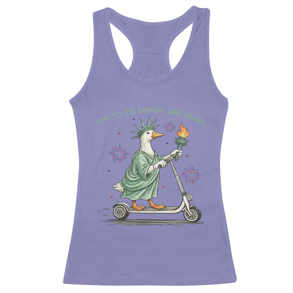 Funny Goose Statue Of Liberty Racerback Tank Top Off To Celebrate 250 Year