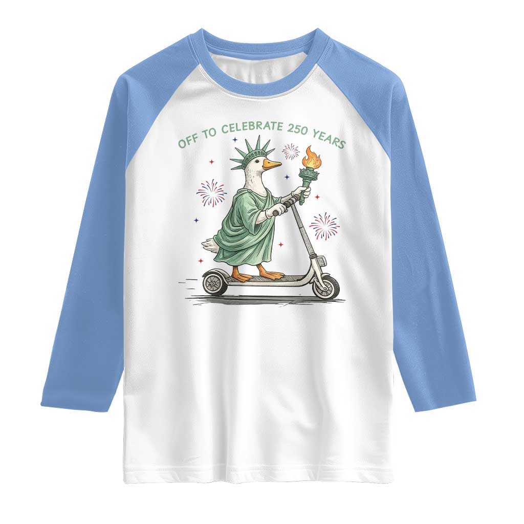 Funny Goose Statue Of Liberty Raglan Shirt Off To Celebrate 250 Year