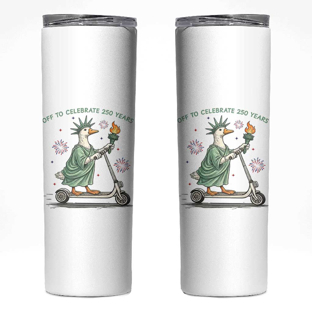 Funny Goose Statue Of Liberty Skinny Tumbler Off To Celebrate 250 Year