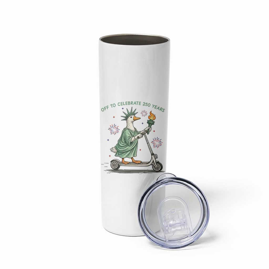 Funny Goose Statue Of Liberty Skinny Tumbler Off To Celebrate 250 Year