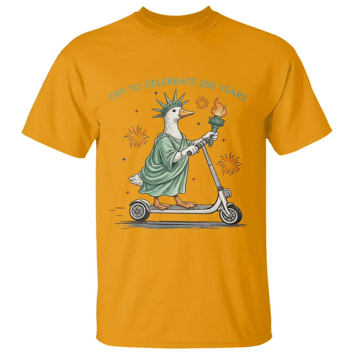 Funny Goose Statue Of Liberty T Shirt Off To Celebrate 250 Year