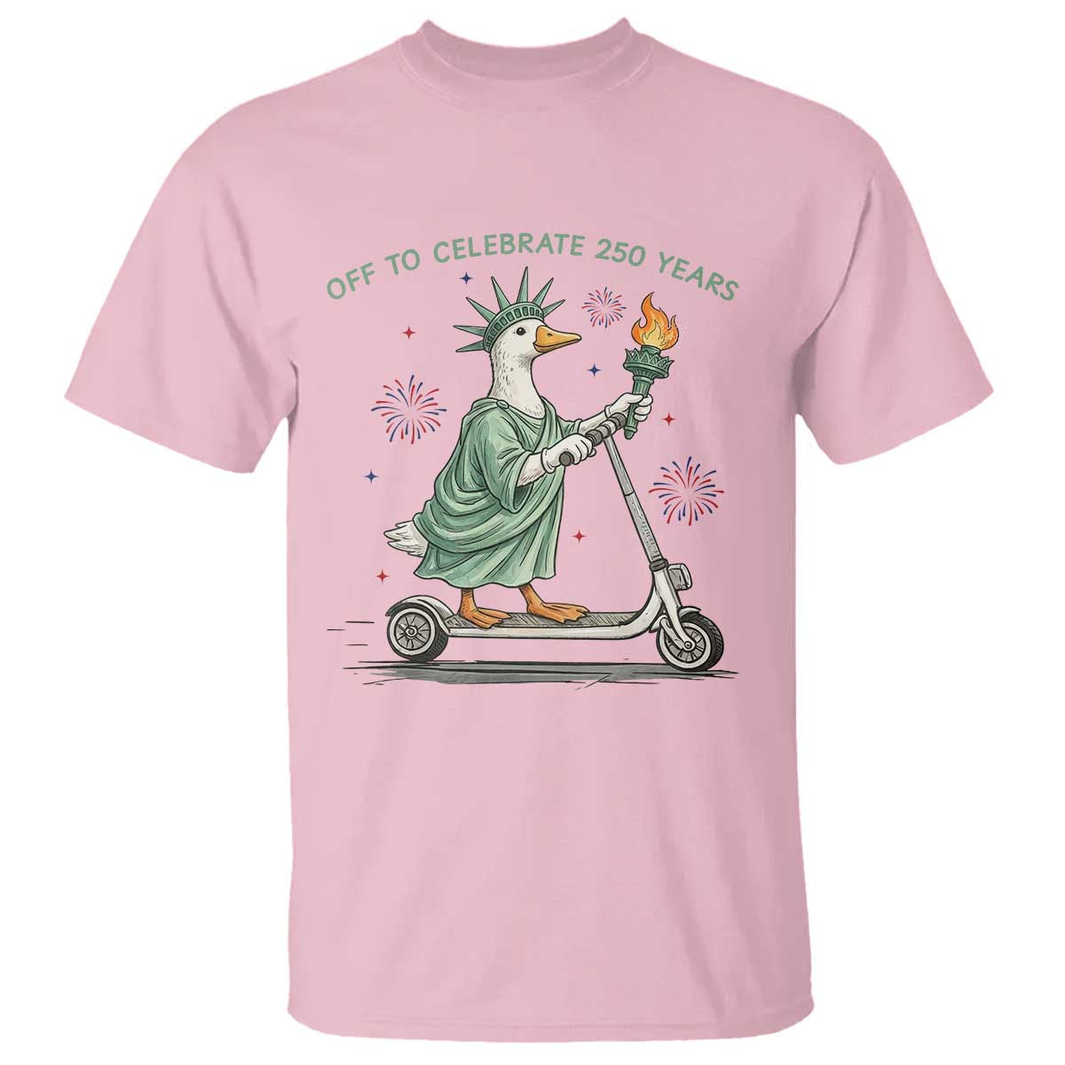 Funny Goose Statue Of Liberty T Shirt Off To Celebrate 250 Year