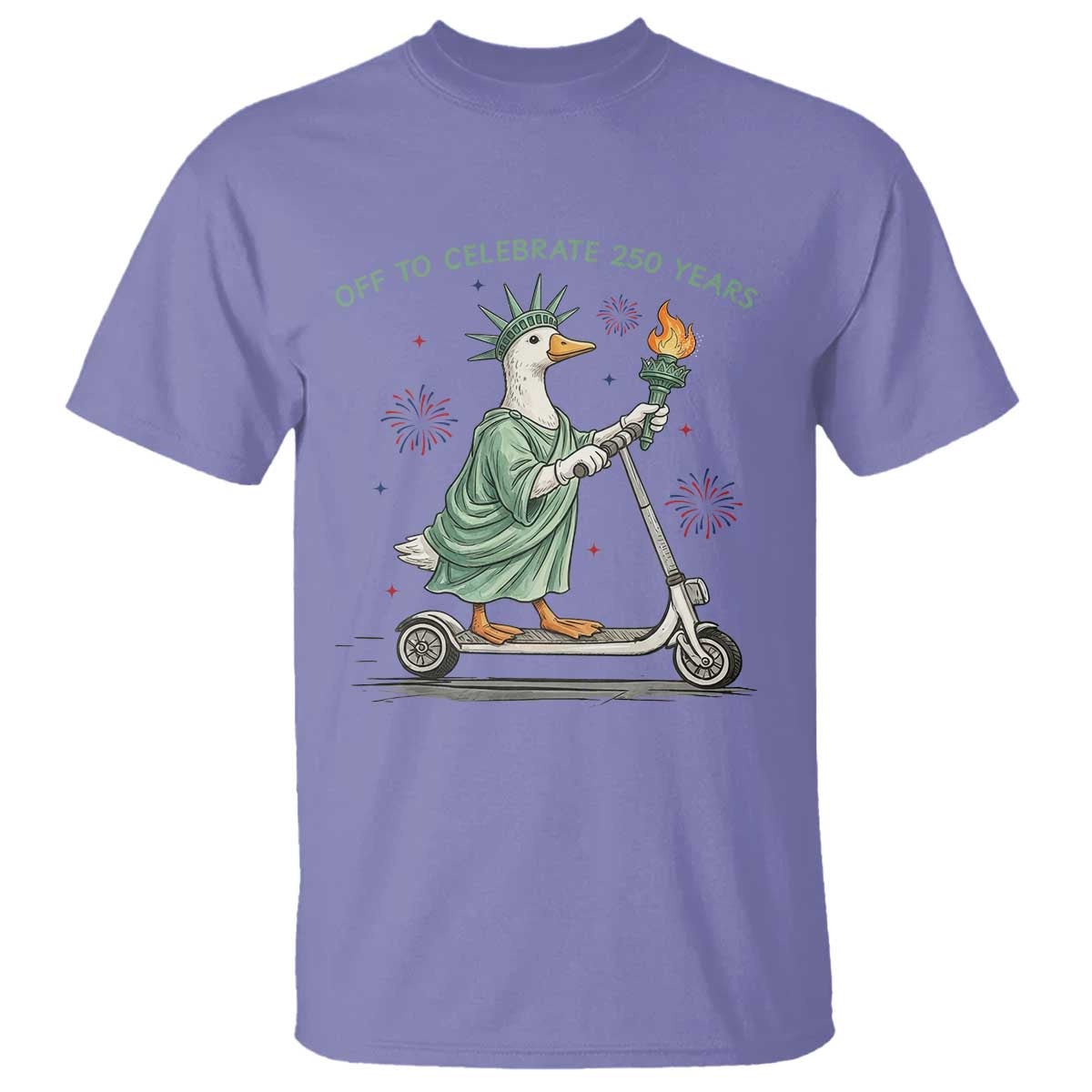Funny Goose Statue Of Liberty T Shirt Off To Celebrate 250 Year