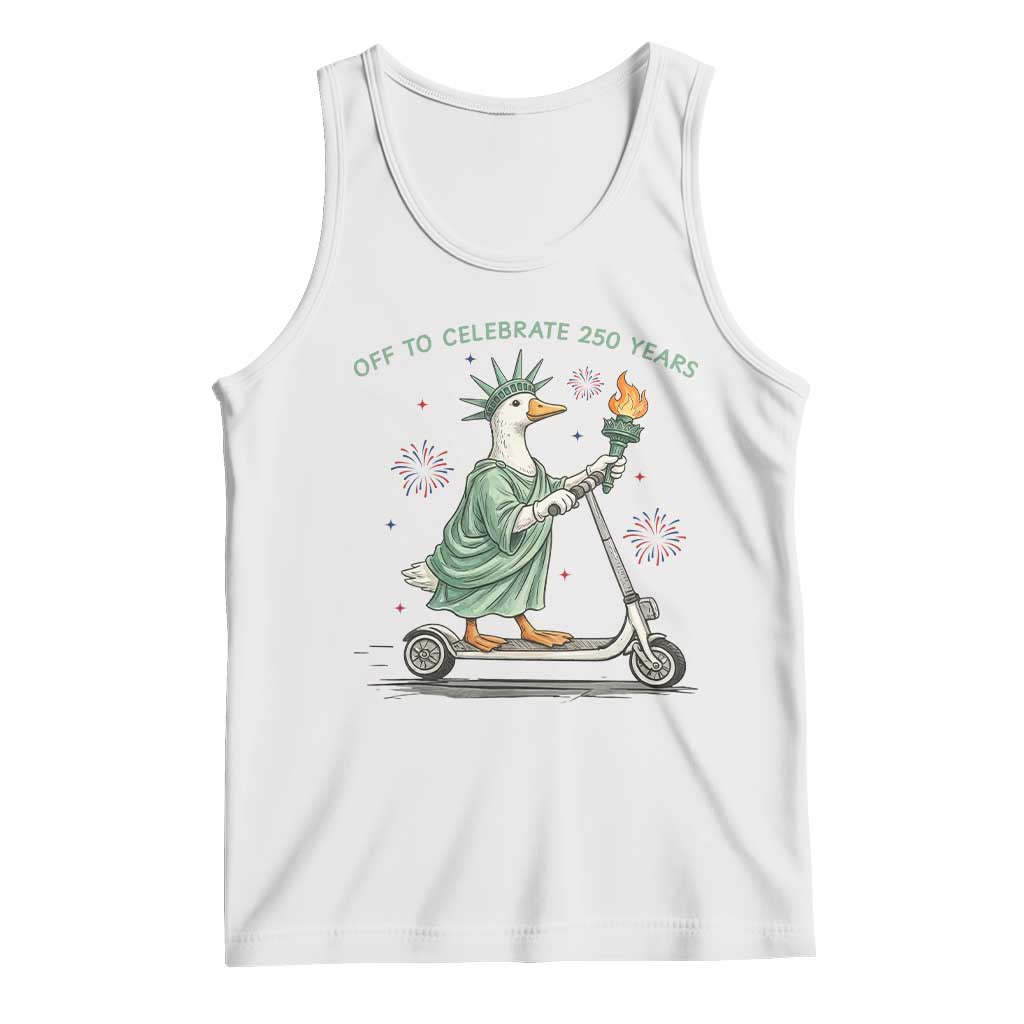 Funny Goose Statue Of Liberty Tank Top Off To Celebrate 250 Year