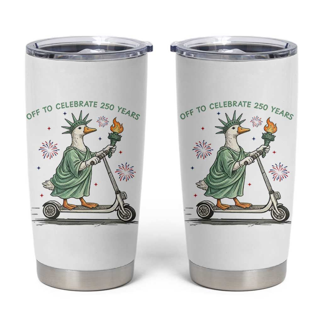 Funny Goose Statue Of Liberty Tumbler Cup Off To Celebrate 250 Year