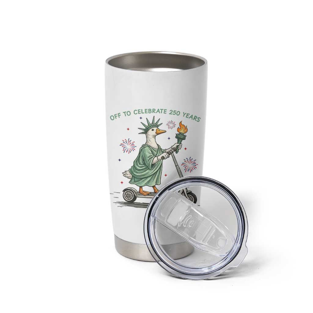 Funny Goose Statue Of Liberty Tumbler Cup Off To Celebrate 250 Year