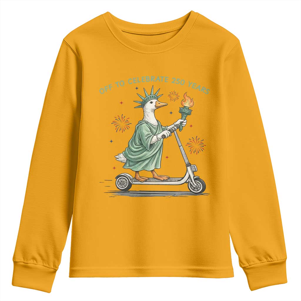 Funny Goose Statue Of Liberty Youth Sweatshirt Off To Celebrate 250 Year