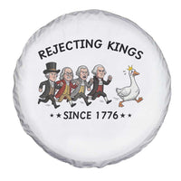 Rejecting Kings Since 1776 Spare Tire Cover Funny Founding Fathers Chasing Royal Goose