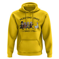 Rejecting Kings Since 1776 Hoodie Funny Founding Fathers Chasing Royal Goose