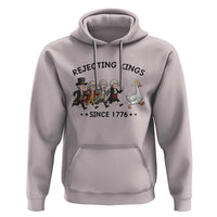 Rejecting Kings Since 1776 Hoodie Funny Founding Fathers Chasing Royal Goose
