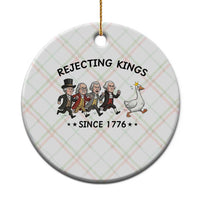 Rejecting Kings Since 1776 Ceramic Ornament Funny Founding Fathers Chasing Royal Goose