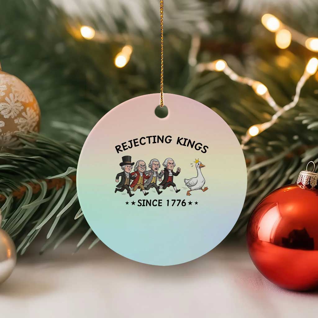 Rejecting Kings Since 1776 Ceramic Ornament Funny Founding Fathers Chasing Royal Goose