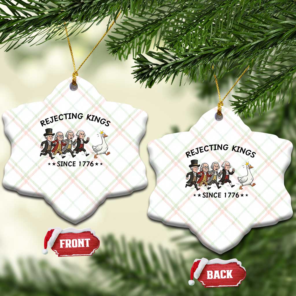 Rejecting Kings Since 1776 Ceramic Ornament Funny Founding Fathers Chasing Royal Goose