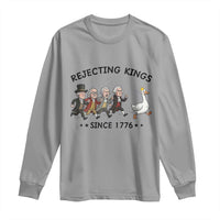 Rejecting Kings Since 1776 Long Sleeve Shirt Funny Founding Fathers Chasing Royal Goose