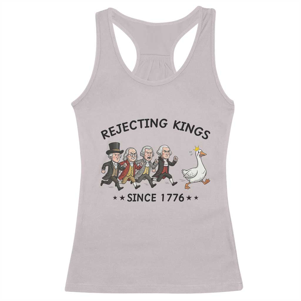 Rejecting Kings Since 1776 Racerback Tank Top Funny Founding Fathers Chasing Royal Goose