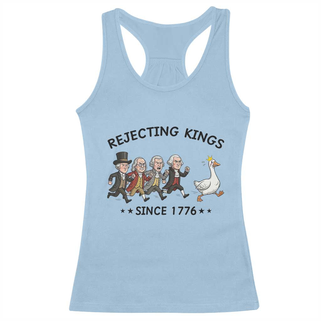 Rejecting Kings Since 1776 Racerback Tank Top Funny Founding Fathers Chasing Royal Goose